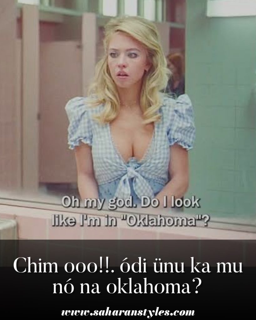 Euphoria Phrases Translated To Nigerian Languages
